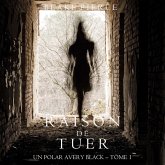Raison de Tuer (Un Polar Avery Black – Tome 1) (MP3-Download) Raison de Tuer (Un Polar Avery Black – Tome 1) (MP3-Download)