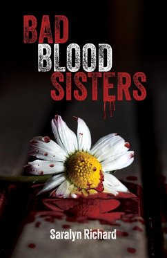 Bad Blood Sisters (eBook, ePUB) - Richard, Saralyn