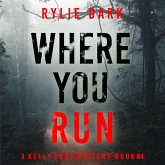 Where You Run (A Kelly Cruz Mystery—Book Four) (MP3-Download)