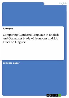 Comparing Gendered Language in English and German. A Study of Pronouns and Job Titles on Linguee (eBook, PDF)