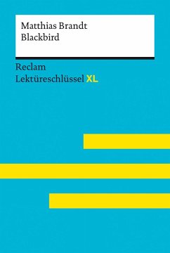 Blackbird von Matthias Brandt: Reclam Lektüreschlüssel XL (eBook, ePUB) - Brandt, Matthias; Scholz, Eva-Maria