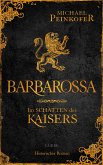 Barbarossa - Im Schatten des Kaisers  (Mängelexemplar)