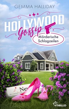 Hollywood Gossip - Mörderische Schlagzeilen (eBook, ePUB) - Halliday, Gemma