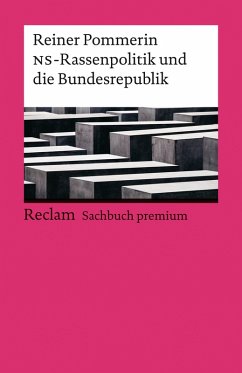 NS-Rassenpolitik und die Bundesrepublik (eBook, ePUB) - Pommerin, Reiner