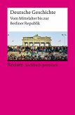 Deutsche Geschichte. Vom Mittelalter bis zur Berliner Republik (eBook, ePUB)