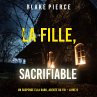 La fille, sacrifiable (Un Thriller à... - Bild 1