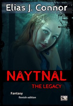 Naytnal - The legacy (finnish version) (eBook, ePUB) - Connor, Elias J.