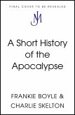 A Short History of the Apocalypse (eBook, ePUB)