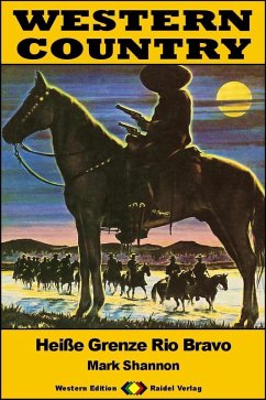 Cover WESTERN COUNTRY 523: Heiße Grenze Rio Bravo (eBook, ePUB)