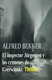 El inspector Jörgensen y los crímenes de Czerwinski: Thriller (eBook, ePUB)