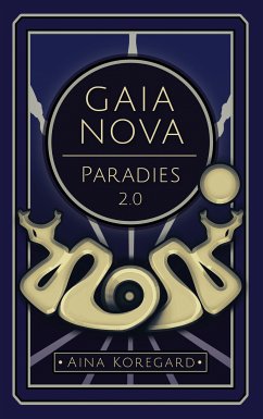 GAIA NOVA - Paradies 2.0 (eBook, ePUB)