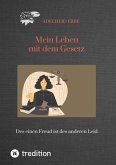 Mein Leben mit dem Gesetz (eBook, ePUB)