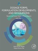 Dosage Forms, Formulation Developments and Regulations (eBook, ePUB)