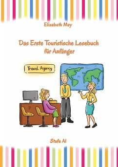 Lerne Englisch unterwegs - Das Erste Touristische Lesebuch für Anfänger (eBook, ePUB) - May, Elisabeth