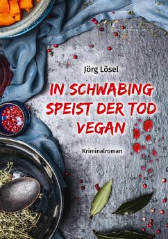 Cover In Schwabing speist der Tod vegan (eBook, ePUB)