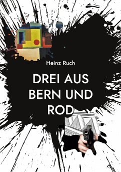Drei aus Bern und Rod (eBook, ePUB)