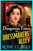 Dangerous Times on Dressmakers' Alley (eBook, ePUB)