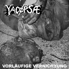 Vorläufige Vernichtung - Yacöpsae