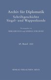 Archiv für Diplomatik, Schriftgeschichte, Siegel- und Wappenkunde (eBook, PDF)