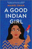 A Good Indian Girl (eBook, ePUB) A Good Indian Girl (eBook, ePUB)