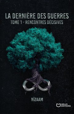 Cover La dernière des guerres - Rencontres décisives (eBook, ePUB)