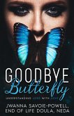 Goodbye, Butterfly (eBook, ePUB)