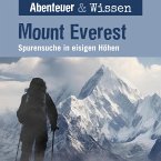 Abenteuer & Wissen, Mount Everest - Spurensuche in eisigen Höhen (MP3-Download)