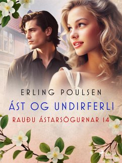 Ást og undirferli (Rauðu ástarsögurnar 14) (eBook, ePUB) - Poulsen, Erling