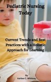 Pediatric Nursing Today (eBook, ePUB) Pediatric Nursing Today (eBook, ePUB)