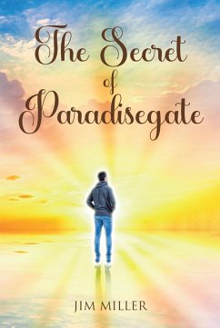 The Secret of Paradisegate (eBook, ePUB) - Miller, Jim