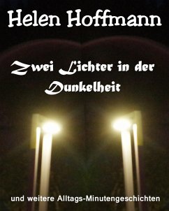 Zwei Lichter in der Dunkelheit (eBook, ePUB) - Hoffmann, Helen