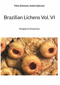 Brazilian Lichens Vol. VI (eBook, ePUB) - Schumm, Felix; Aptroot, André