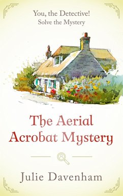 The Aerial Acrobat Mystery (You, the Detective!, #1) (eBook, ePUB) - Davenham, Julie