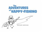 The Adventures of Happy Fishing (eBook, ePUB)