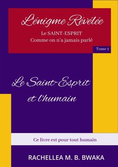 L'énigme Révélée LE SAINT ESPRIT COMME ON N'A JAMAIS PARLE (eBook, ePUB) - Kimi, Michel