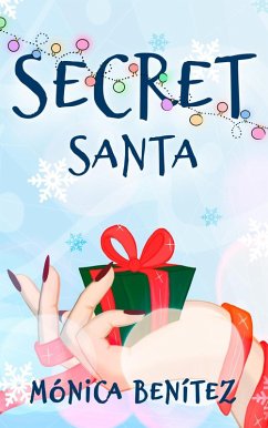 Secret Santa (eBook, ePUB) - Benítez, Mónica