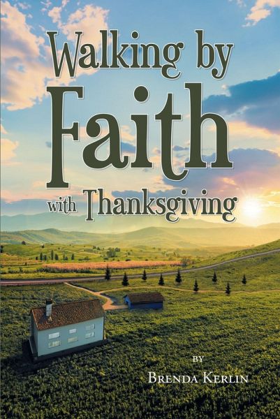 Walking by Faith with Thanksgiving (eBook, ePUB)