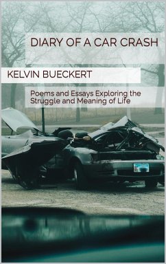 Diary of a Car Crash (eBook, ePUB) - Bueckert, Kelvin
