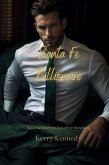 Santa Fe Billionaire (eBook, ePUB) Santa Fe Billionaire (eBook, ePUB)