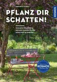 Pflanz dir Schatten! (eBook, PDF)