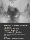 Little Lou, Ugly Jack, Prophet John (Character of the Song, #1) (eBook, ePUB)