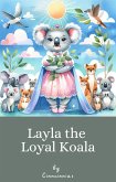 Layla the Loyal Koala (eBook, ePUB)