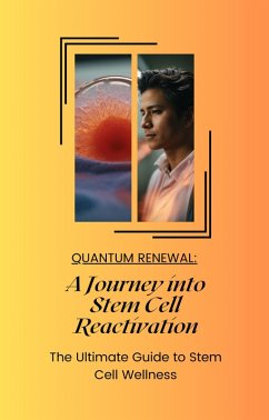 Quantum Renewal: A Journey into Stem Cell Reactivation (eBook, ePUB) - Stewart, Reggie