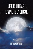 Life Is Linear - Living Is Cyclical (eBook, ePUB)