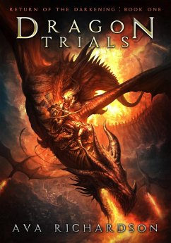 Dragon Trials (Return of the Darkening, #1) (eBook, ePUB) - Richardson, Ava