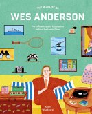 The Worlds of Wes Anderson (eBook, ePUB)