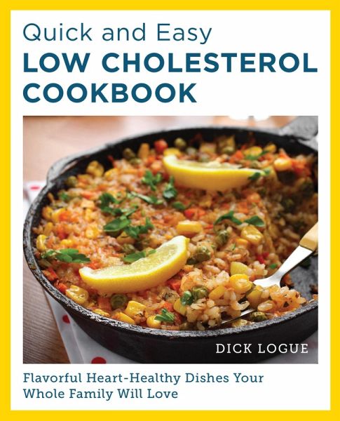 Quick and Easy Low Cholesterol Cookbook (eBook, ePUB)