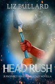 Head Rush: A Prophecy Series Romantasy Novella (eBook, ePUB)