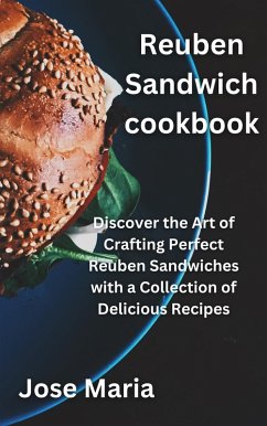 Reuben Sandwich cookbook (eBook, ePUB) - Maria, Jose