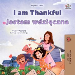 I am Thankful Jestem wdzieczna (English Polish Bilingual Collection) (eBook, ePUB) - Admont, Shelley; Books, Kidkiddos